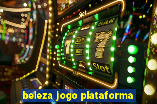 beleza jogo plataforma